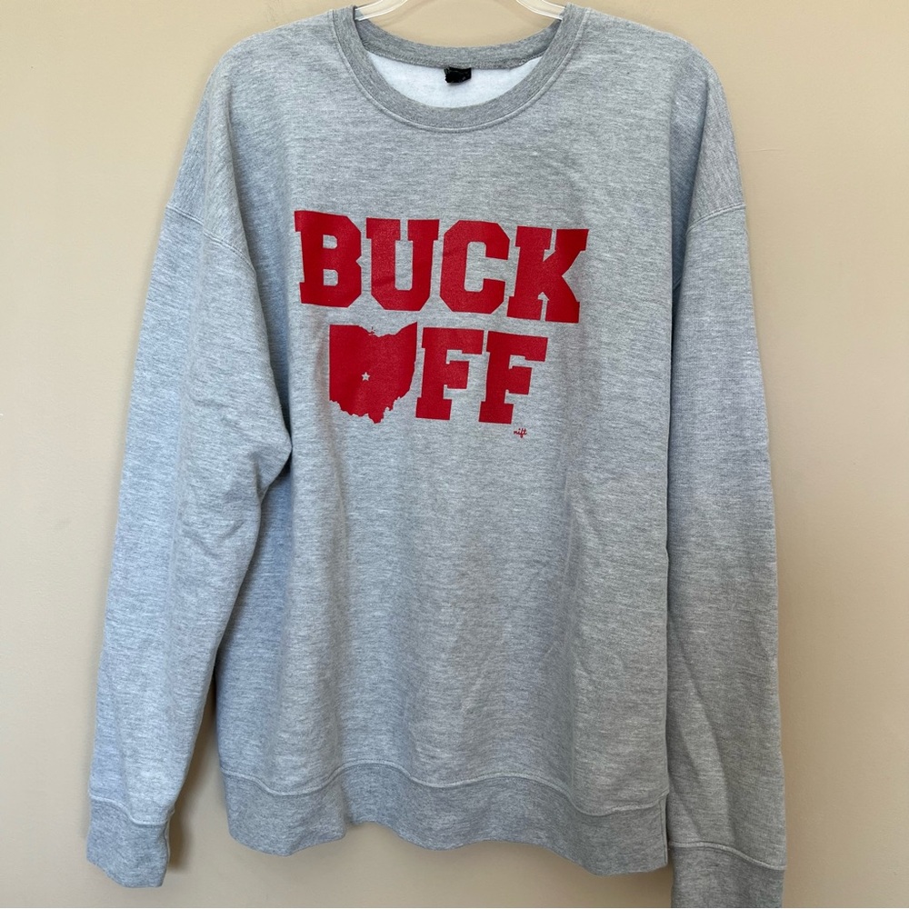 “Buck Off” Crewneck - size large